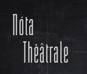 Nota Théâtrale – Kalostous