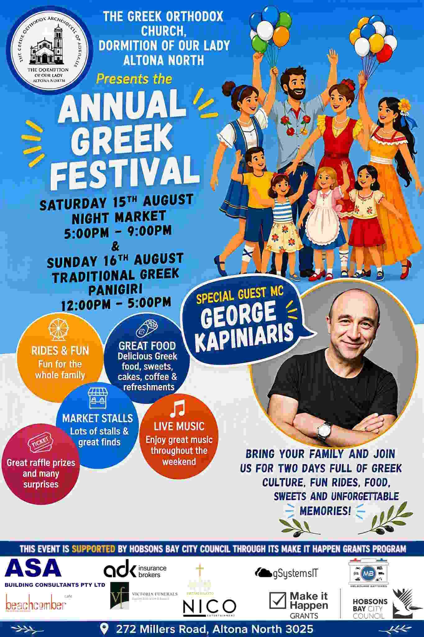 Annual Greek Festival Altona North in Melbourne featuring Greek food, live music, family entertainment and George Kapiniaris